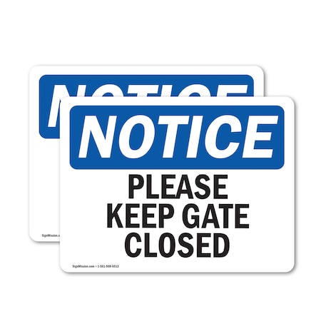 Signmission Please Keep Gate Closed, 24 in W x Rectangle, Vinyl Decal OS-2PACK-NS-D-1824-L-17478